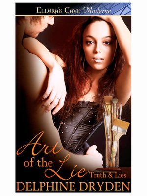 Art of the Lie (Truth & Lies, Book Two)