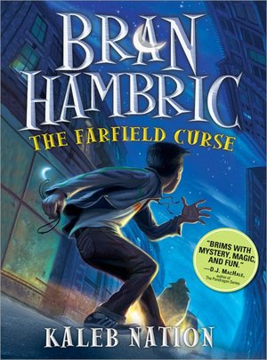 The Farfield Curse (Bran Hambric Series #1)