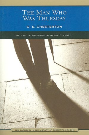 The Man Who Was Thursday (Barnes & Noble Library of Essential Reading)