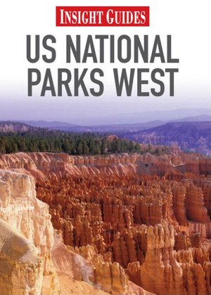 Insight Guide US National Parks West