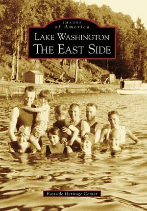 Lake Washington, Washington: The East Side (Images of America Series)