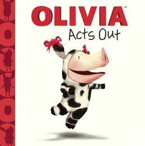 Olivia Acts Out