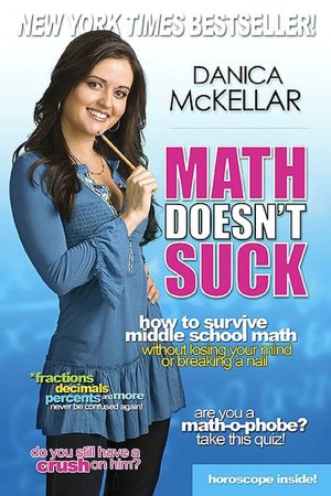 Math Doesn't Suck: How to Survive Middle-School Math Without Losing Your Mind or Breaking a Nail