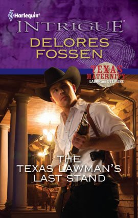 The Texas Lawman's Last Stand (Harlequin Intrigue #1252)