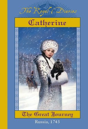 Catherine, The Great Journey, Russia, 1743