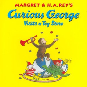 Curious George Visits a Toy Store