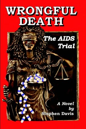 Wrongful Death: The AIDS Trial