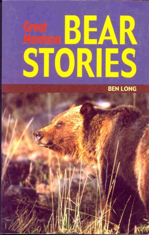 Great Montana Bear Stories