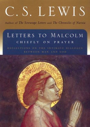 Free textbooks download pdf Letters to Malcolm: Chiefly on Prayer English version ePub RTF 9781441762948