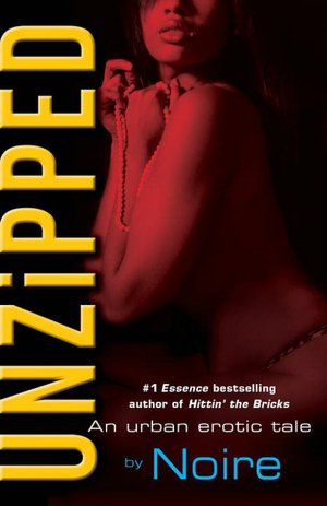 Unzipped: An Urban Erotic Tale