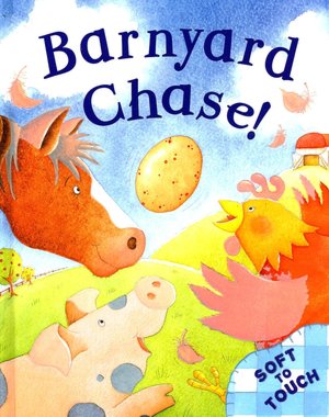 Barnyard Chase! (Soft-to-Touch Series)