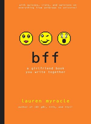 Bff: A Girlfriend Book You Write Together