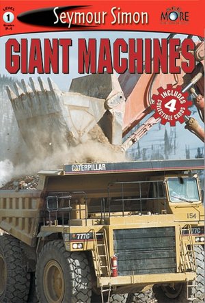 Giant Machines (SeeMore Readers: Level 1 Series)