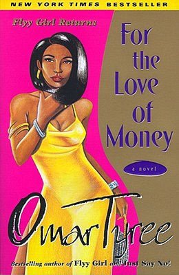 For the Love of Money: A Novel