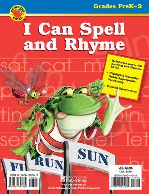 I Can Spell and Rhyme: Grades PreK-2