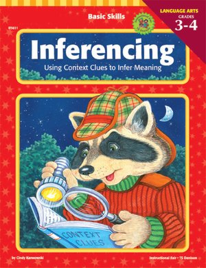 Inferencing: Using Context Clues to Infer Meaning: Grades 3-4