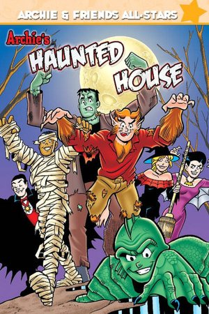 Archie and Friends All Stars, Volume 5: Archie's Haunted House
