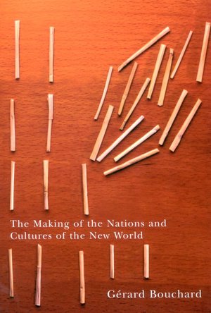 Making of the Nations and Cultures of the New Wor