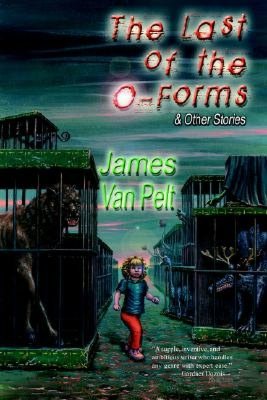 The Last Of The O-Forms & Other Stories