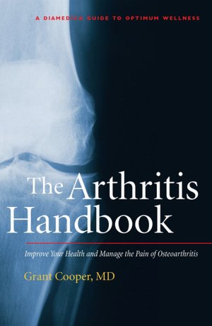 The Arthritis Handbook: The Essential Guide to a Pain-Free, Drug-Free Life