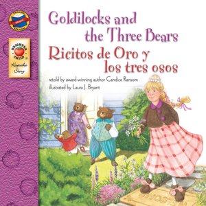 Goldilocks and the Three Bears/Ricitos de oro y los tres osos