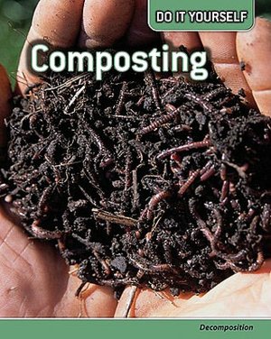 Composting: Decomposition