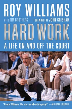 Hard Work: My Life On and Off the Court