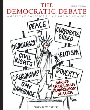 The Democratic Debate: American Politics in an Age of Change