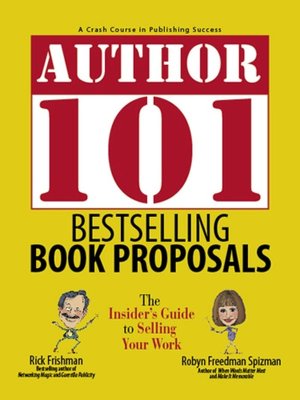 Author 101 Bestselling Book Proposals: The Insider's Guide to Selling Your Work
