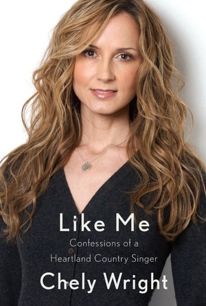 Free ebook download public domain Like Me  by Chely Wright (English Edition) 9780307378866