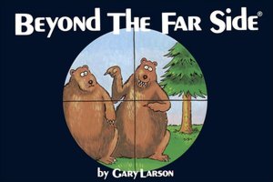 Beyond The Far Side ®