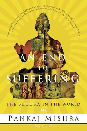 End to Suffering: The Buddha in the World