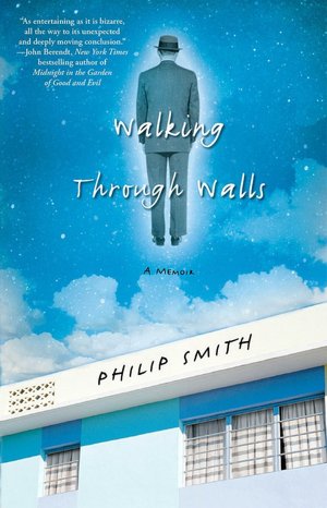 Walking Through Walls: A Memoir