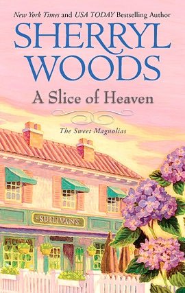 A Slice of Heaven (Sweet Magnolias Series #2)