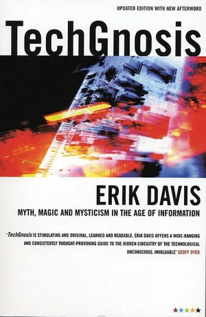 Joomla ebooks download TechGnosis: Myth, Magic & Mysticism in the Age of Information DJVU PDB by Erik Davis