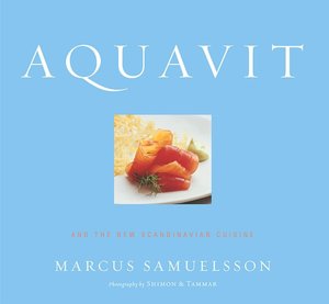 Aquavit: And the New Scandinavian Cuisine