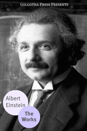 Works of Albert Einstein