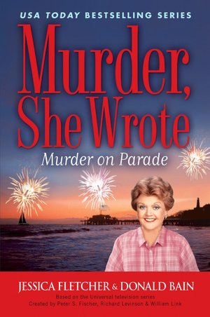 Murder, She Wrote: Murder on Parade: Murder on Parade