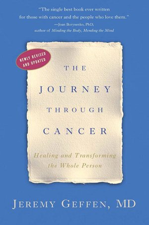Journey through Cancer: Healing and Transforming the Whole Person