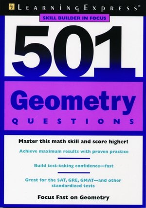 501 Geometry Questions: Master This Math Skill and Score Higher!