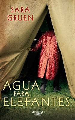 Agua para elefantes (Water for Elephants)
