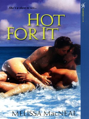 Hot for It