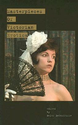 Pdf file ebook free download Masterpieces of Victorian Erotica CHM 9780977431168 by Major LaCaritilie (English Edition)