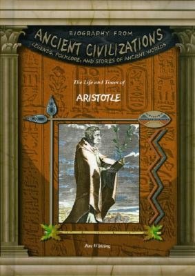 The Life and Times of Aristotle