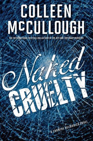 Naked Cruelty: A Carmine Delmonico Novel