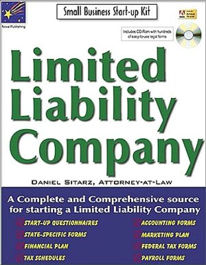 Limited Liability Company: Small Business Start-Up Kit: The Ultimate Guide to Starting a Limited Liability Company [With CDROM]