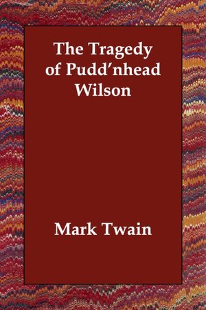 Tragedy Of Pudd'nhead Wilson