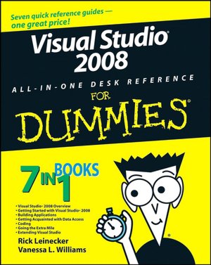 Visual Studio 2008 All-In-One Desk Reference For Dummies