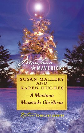 A Montana Mavericks Christmas: Married in Whitehorn\Born in Whitehorn
