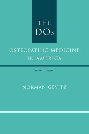 The DOs: Osteopathic Medicine in America